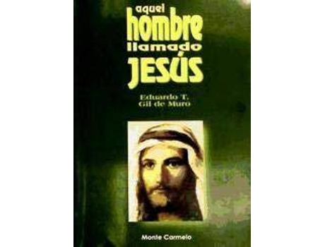 Livro Aquel hombre llamado Jesús de Gil De Muro, Eduardo T. (Espanhol)