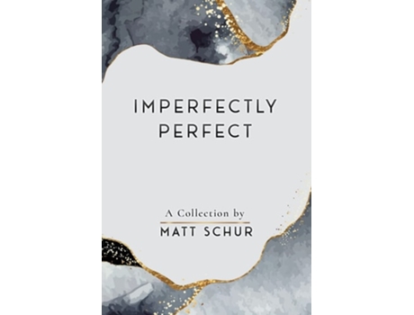 Livro Imperfectly Perfect De Matt Schur (inglês)