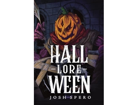 Livro Hall-Lore-Ween de Josh Spero e Kj Davis (Inglês)