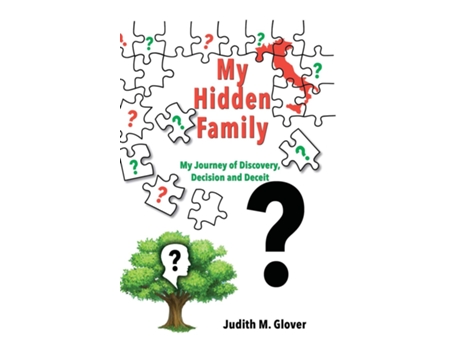 Livro My Hidden Family My Journey Of Discovery, Decision And Deceit De Judith M Glover (inglês)