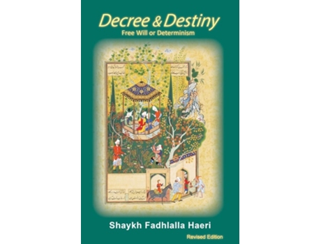 Livro Decree And Destiny De Shaykh Fadhlalla Haeri (inglês)