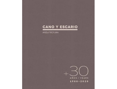 Livro 30 Años.Cano Y Escario de Benjamín Cano (Espanhol)