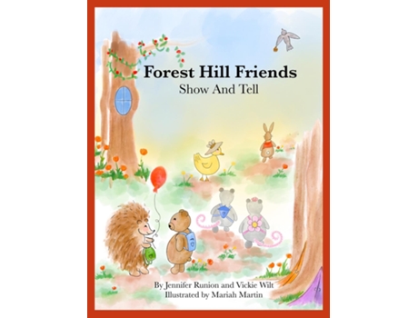 Livro Forest Hill Friends Show and Tell de Jennifer Runion (Inglês)