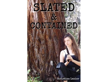 Livro Slated and Contained de Christina Lanier (Inglês)