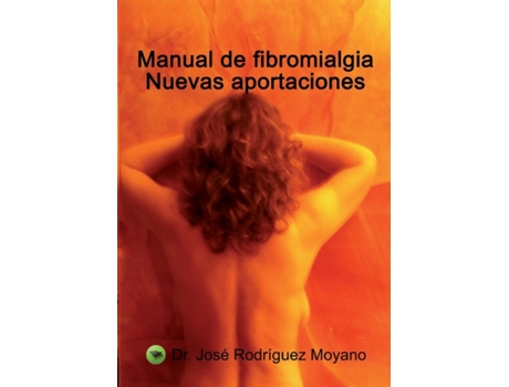 Livro Manual de Fibromialgia. Nuevas Aportaciones de Moyano Jose Rodriguez e Dr (Espanhol)