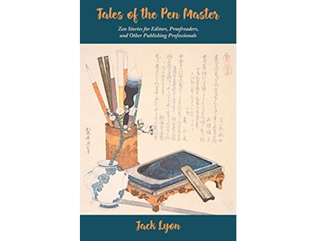 Livro Zen in the Art of Editing Zen Stories and Enlightening Lessons for Editors Proofreaders and Other Publishing Professionals de Jack Lyon (Inglês)