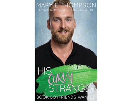 Livro His Curvy Stranger A Small Town Curvy Girl Romance de Mary E Thompson (Inglês)