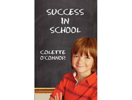 Livro Success In School De Colette O'connor (inglês)