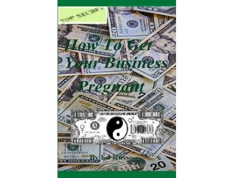 Livro HOW TO GET YOUR BUSINESS PREGNANT Ed Russo (Inglês)