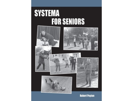 Livro Systema For Seniors De Robert Poyton (inglês)