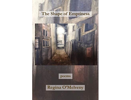 Livro The Shape of Emptiness 3 SheilaNaGig Editions de Regina OMelveny (Inglês)