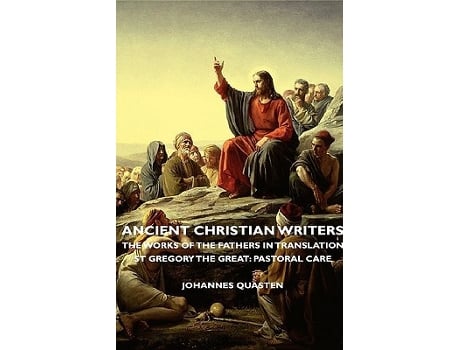Livro Ancient Christian Writers The Works of the Fathers in Translation St Gregory the Great Pastoral Care de Johannes Quasten (Inglês)