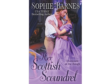 Livro Her Scottish Scoundrel Diamonds In The Rough de Sophie Barnes (Inglês)