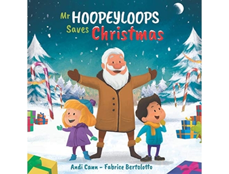 Livro Mr Hoopeyloops Saves Christmas Glass Artists de Andi Cann (Inglês)