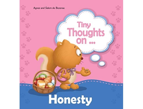 Livro Tiny Thoughts On Honesty How I Feel When I Steal De Agnes De Bezenac E Salem De Bezenac (inglês - Capa Dura)
