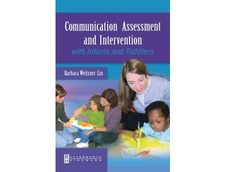 Livro Communication Assessment and Intervention with Infants and Toddlers de Weitzner-Lin e Barbara (Inglês)