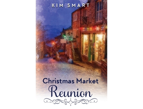 Livro Christmas Market Reunion De Kim Smart (inglês)