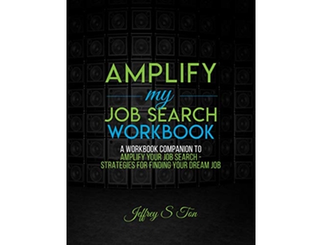Livro Amplify My Job Search The Companion Workbook to Amplify Your Job Search de Jeffrey S Ton (Inglês)