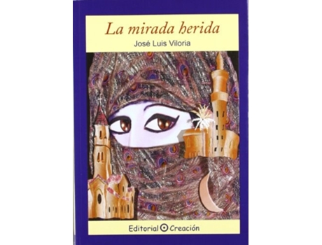 Livro La Mirada Herida de José Luis Viloria García (Espanhol)