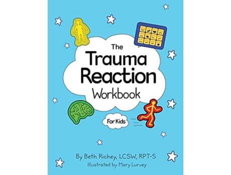 Livro The Trauma Reaction Workbook Beth Richey (Inglês)