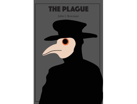 Livro The Plague De Bowman, John L Et Al. (inglês)