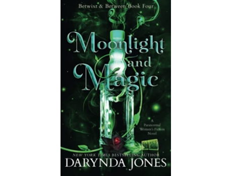 Livro Moonlight and Magic Betwixt and Between Book 4 de Darynda Jones (Inglês)