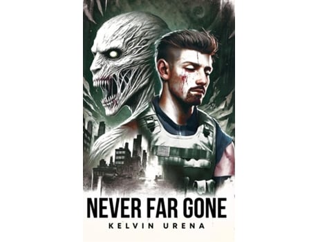 Livro Never Far Gone An Apocalyptic Novel de Kelvin Urena (Inglês)