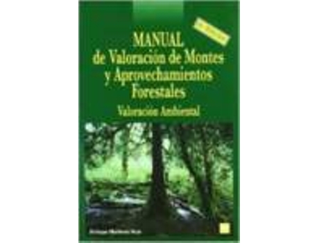 Livro Manual De Valoracion De Montes Y Aprovechamientos
