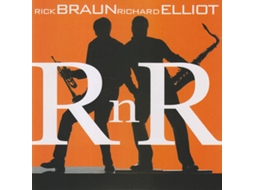 CD Rick Braun & Richard Elliot - R n R
