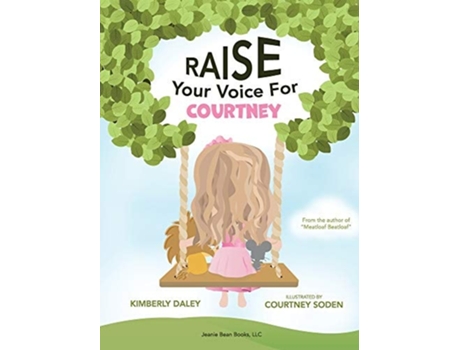 Livro Raise Your Voice For Courtney! de Kimberly Daley (Inglês - Capa Dura)