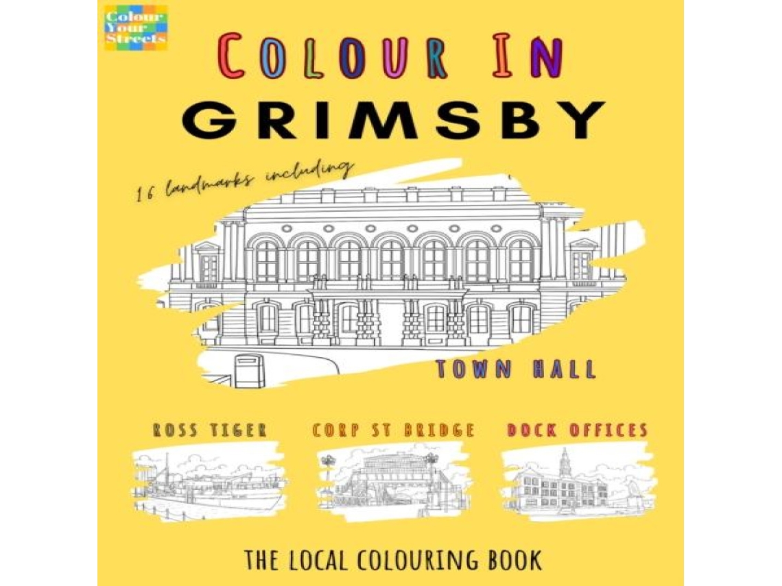 Livro Grimsby Colouring Book de Colour Your Streets (Inglês)