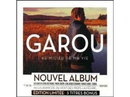 CD Garou - Au Milieu De Ma Vie