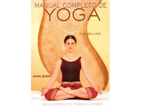 Livro Manual Completo De Yoga de Noa Belling (Português)