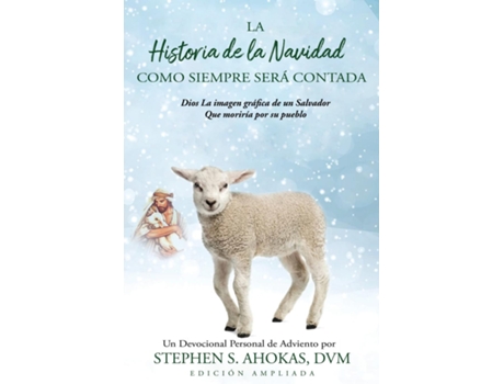 Livro La Historia de la Navidad Como Siempre Será Contada de Stephen S Ahokas (Inglês)
