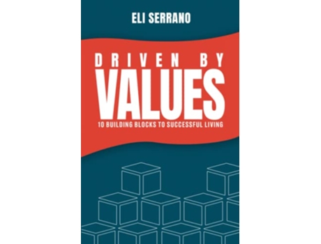 Livro Driven by Values 10 Building Blocks to Successful Living de Eli Serrano (Inglês)