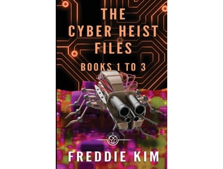 Livro The Cyber Heist Files - Books 1 To 3 De Freddie Kim (inglês)
