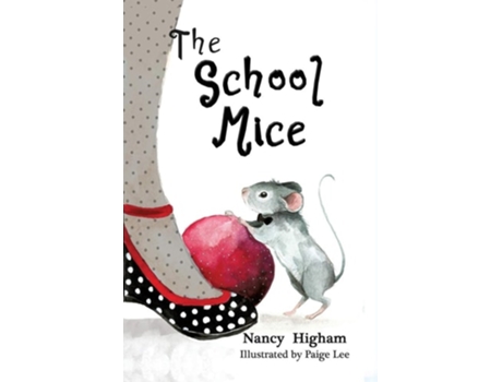 Livro The School Mice Book 1 For Both Boys And Girls Ages 6-11 Grades 1-5. De Nancy Higham (inglês)