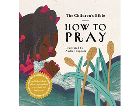 Livro The Childrens Bible How to Pray de Kitty Anne Kornegay (Inglês)