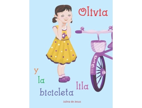 Livro Olivia Y La Bicicleta Lila De Julina De Jesus (espanhol)