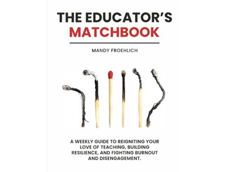 Livro The Educators Matchbook De Froehlich, Mandy Et Al. (inglês)
