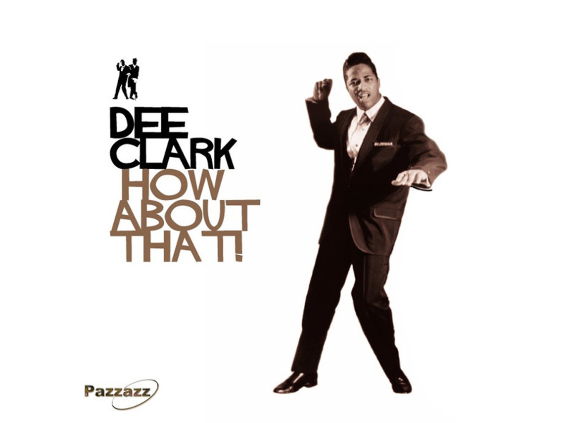 CD Dee Clark - How About That