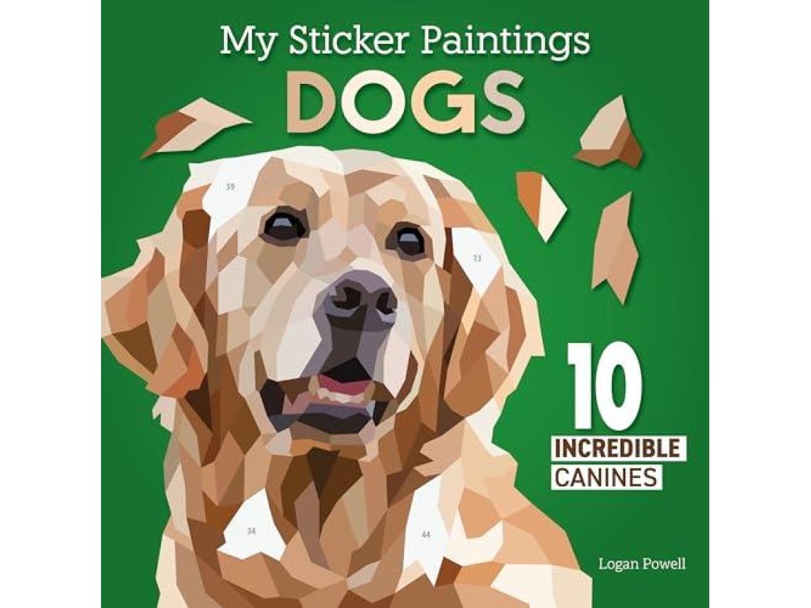 Livro My Sticker Paintings Dogs de Logan Powell (Inglês)