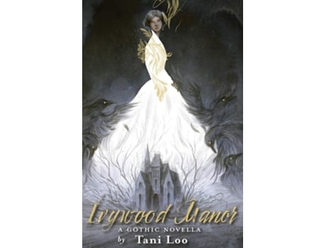 Livro Ivywood Manor De Tani Loo (inglês)