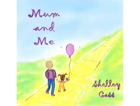 Livro Mum And Me Book Three In The Sleep Sweet Series De Shelley Cass (inglês)