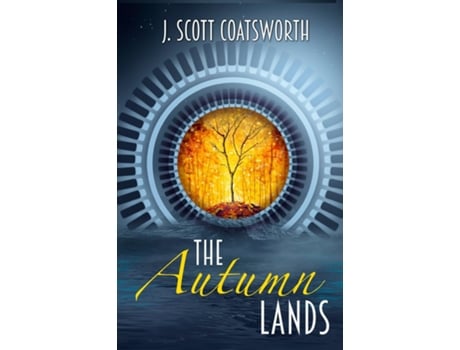 Livro The Autumn Lands de J Scott Coatsworth (Inglês)