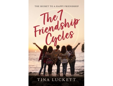 Livro The 7 Friendship Cycles de Tina Luckett (Inglês)