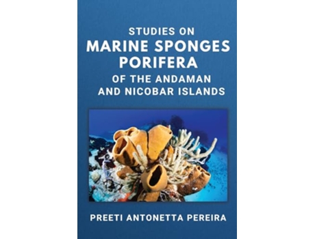 Livro Studies on Marine Sponges Porifera of the Andaman and Nicobar Islands de Preeti Antonetta Pereira (Inglês)