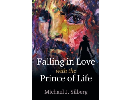 Livro Falling in Love with the Prince of Life Michael J Silberg (Inglês)