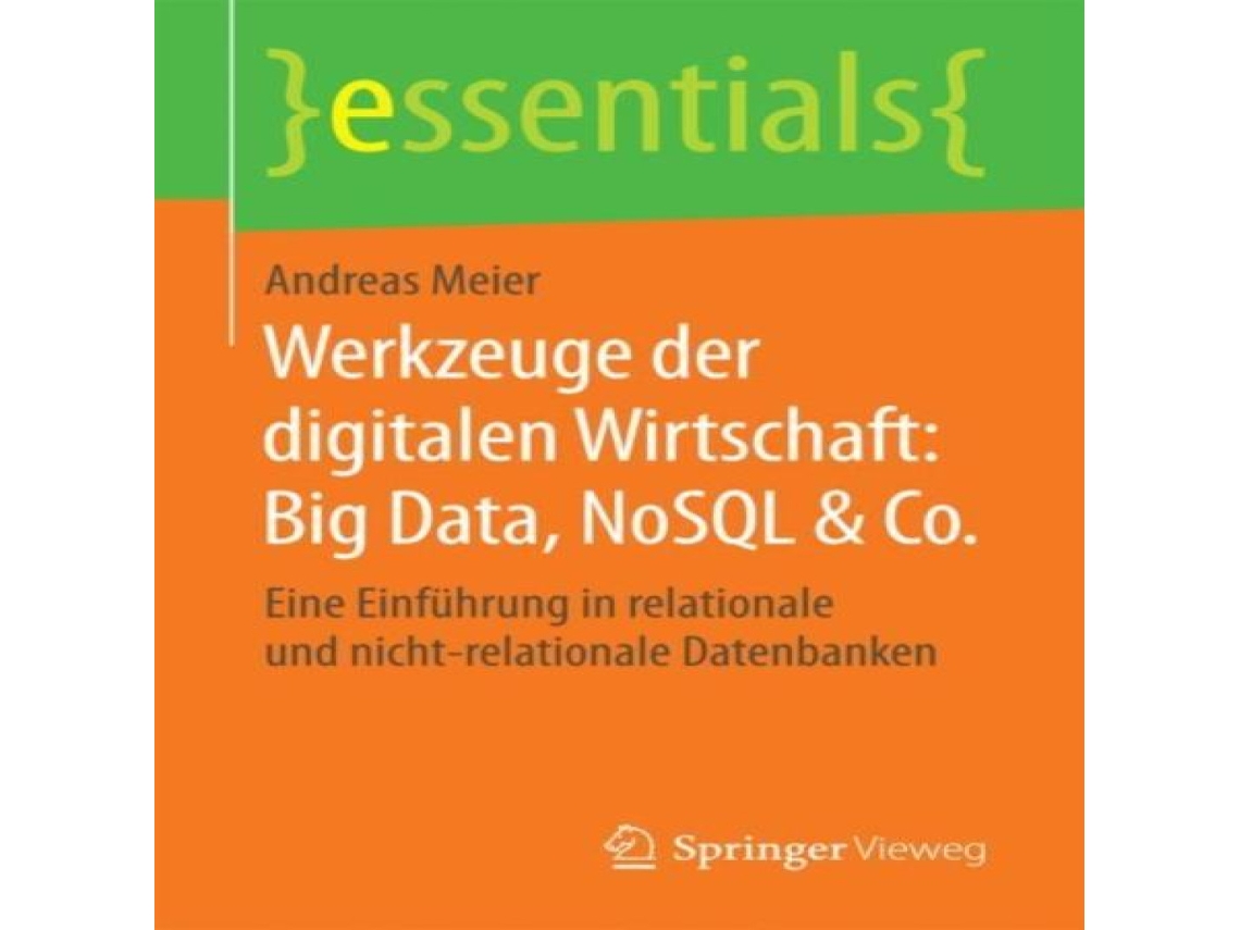 Livro Werkzeuge der digitalen Wirtschaft Big Data NoSQL Co. Eine Einführung in relationale und nicht-relationale Datenbanken de Andreas Meier (Alemão)