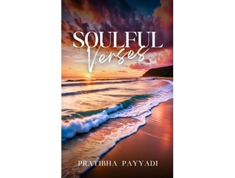 Livro Soulful Verses de Pratibha Payyadi (Inglês)